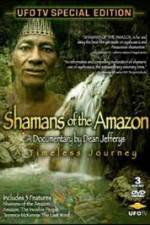 Watch Shamans Of The Amazon Letmewatchthis
