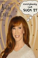 Watch Kathy Griffin Everybody Can Suck It Letmewatchthis