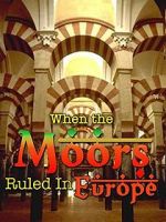 Watch When the Moors Ruled in Europe Letmewatchthis