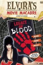 Watch Elvira's Movie Macabre: Legacy of Blood Letmewatchthis