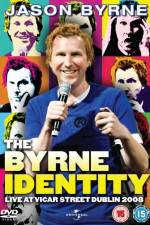 Watch Jason Byrne - The Byrne Identity Letmewatchthis