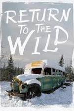 Watch Return to the Wild: The Chris McCandless Story Letmewatchthis
