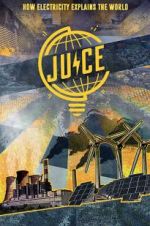 Watch Juice: How Electricity Explains The World Letmewatchthis
