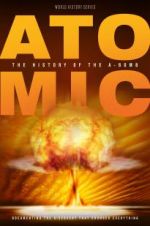Watch Atomic: History of the A-Bomb Letmewatchthis