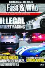 Watch Fast & Wild Illegal Street Action Letmewatchthis