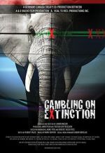 Watch Gambling on Extinction Letmewatchthis