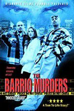 Watch The Barrio Murders Letmewatchthis