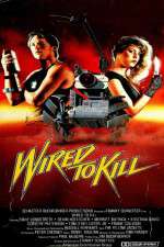 Watch Wired to Kill Letmewatchthis