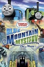 Watch Thomas & Friends: Blue Mountain Mystery Letmewatchthis