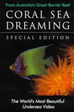 Watch Coral Sea Dreaming Awaken Letmewatchthis
