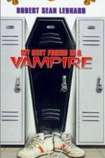 Watch My Best Friend Is a Vampire Letmewatchthis