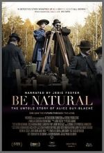 Watch Be Natural: The Untold Story of Alice Guy-Blach Letmewatchthis