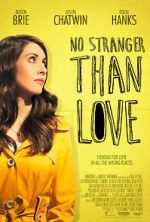 Watch No Stranger Than Love Letmewatchthis