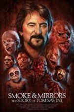 Watch Smoke and Mirrors: The Story of Tom Savini Letmewatchthis