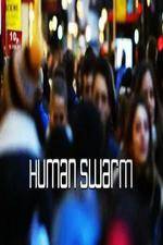 Watch Human Swarm Letmewatchthis