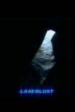 Watch Laserlust Letmewatchthis