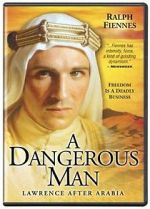 Watch A Dangerous Man: Lawrence After Arabia Letmewatchthis