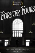 Watch Forever Yours Letmewatchthis