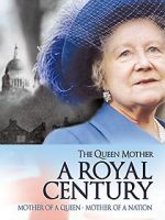 Watch The Queen Mother: A Royal Century Letmewatchthis