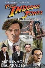 Watch The Adventures of Young Indiana Jones Espionage Escapades Letmewatchthis