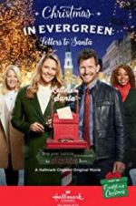 Watch Christmas in Evergreen: Letters to Santa Letmewatchthis