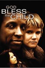 Watch God Bless the Child Letmewatchthis