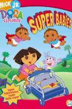 Watch Dora the Explorer - Super Babies Letmewatchthis