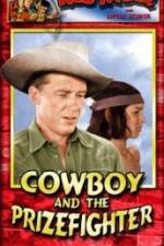 Watch Cowboy and the Prizefighter Letmewatchthis
