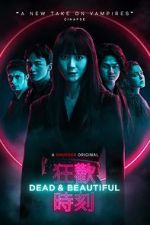 Watch Dead & Beautiful Letmewatchthis