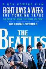 Watch The Beatles: Eight Days a Week - The Touring Years Letmewatchthis