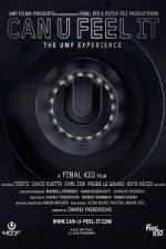 Watch Can U Feel It The UMF Experience Letmewatchthis