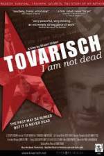 Watch Tovarisch I Am Not Dead Letmewatchthis