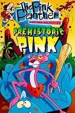 Watch Prehistoric Pink Letmewatchthis