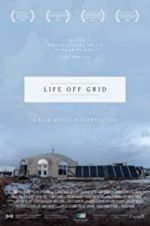 Watch Life off grid Letmewatchthis