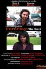 Watch ForePlay: The Short Letmewatchthis