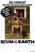 Watch Scum of the Earth Letmewatchthis