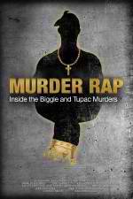Watch Murder Rap: Inside the Biggie and Tupac Murders Letmewatchthis
