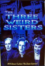 Watch The Three Weird Sisters Letmewatchthis