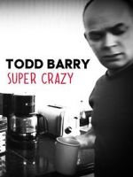 Watch Todd Barry: Super Crazy Letmewatchthis