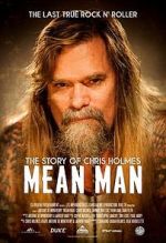 Watch Mean Man: The Story of Chris Holmes Letmewatchthis