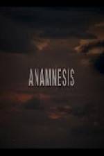 Watch Anamnesis Letmewatchthis