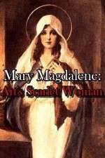 Watch Mary Magdalene: Art\'s Scarlet Woman Letmewatchthis