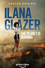 Watch Ilana Glazer: The Planet Is Burning Letmewatchthis