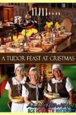 Watch A Tudor Feast at Christmas Letmewatchthis
