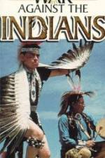 Watch War Against the Indians Letmewatchthis