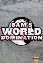 Watch Bam\'s World Domination (TV Special 2010) Letmewatchthis
