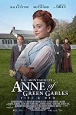 Watch L.M. Montgomery\'s Anne of Green Gables: Fire & Dew Letmewatchthis