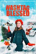 Watch Hashtag Blessed: The Movie Letmewatchthis