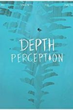 Watch Depth Perception Letmewatchthis