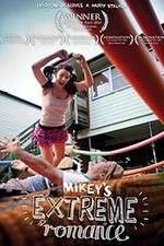 Watch Mikey\'s Extreme Romance Letmewatchthis